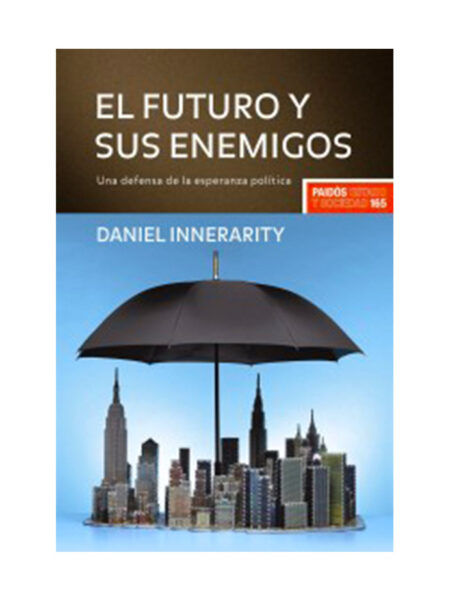 FUTURO Y SUS ENEMIGOS, EL