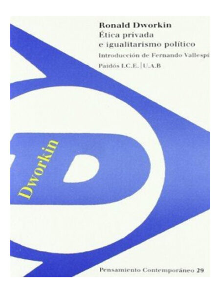 ÉTICA PRIVADA E IGUALITARISMO POLÍTICO
