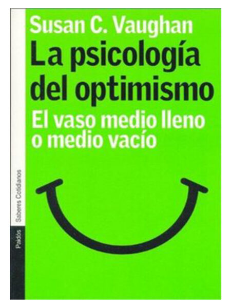 PSICOLOGÍA DEL OPTIMISMO, LA