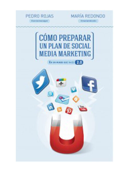 CÓMO PREPARAR UN PLAN DE SOCIAL MEDIA MARKETING