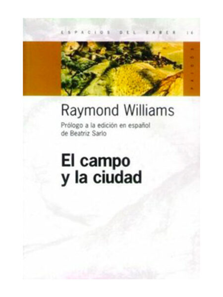 CAMPO Y LA CIUDAD, EL