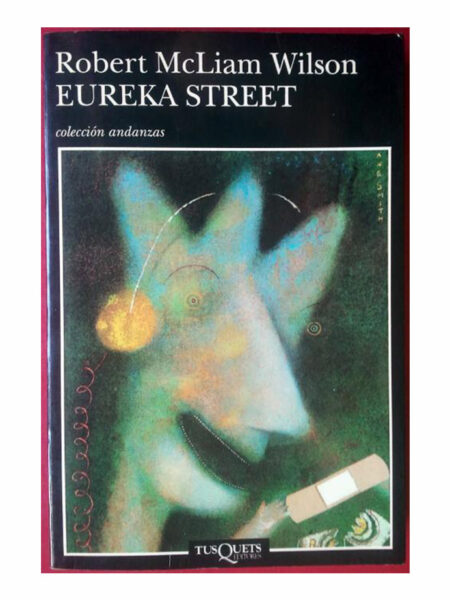 EUREKA STREET -ANDANZAS-