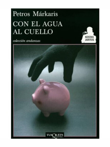 CON EL AGUA AL CUELLO -ANDANZAS-