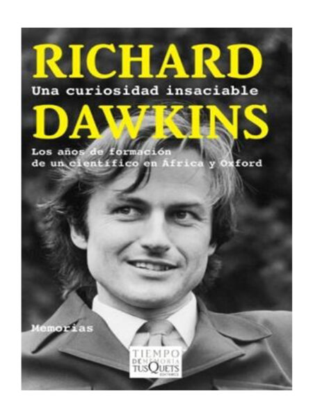 RICHARD DAWKINS -UNA CURIOSIDAD INSACIABLE-