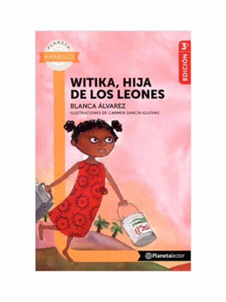 WITIKA HIJA DE LOS LEONES. -PL AMA 6 AÑOS-