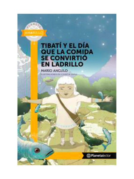 TIBATI Y EL DÍA QUE LA COMIDA SE CONVIRTIÓ EN LADRILLO -PL AMA- 6 AÑOS
