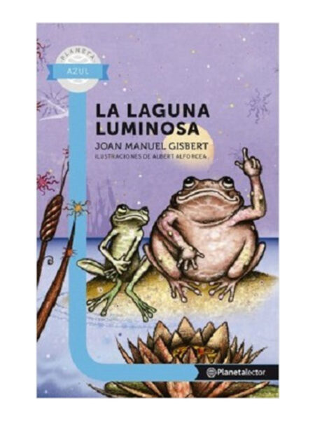 LAGUNA LUMINOSA, LA -PL AZU 8 AÑOS