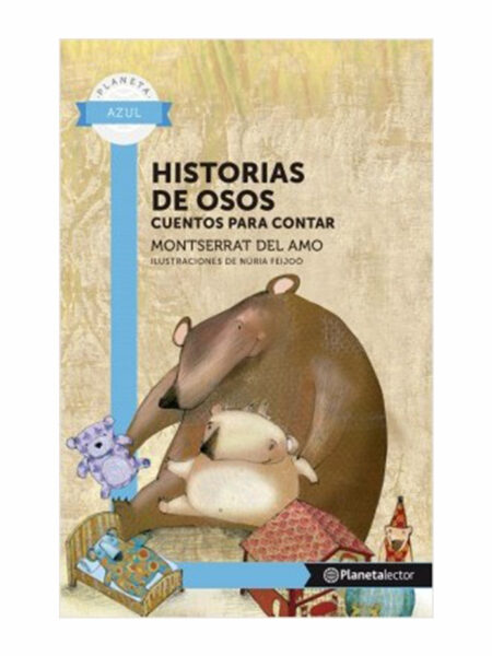 HISTORIAS DE OSOS CUENTOS PARA CONTAR -PL AZU 8 AÑOS