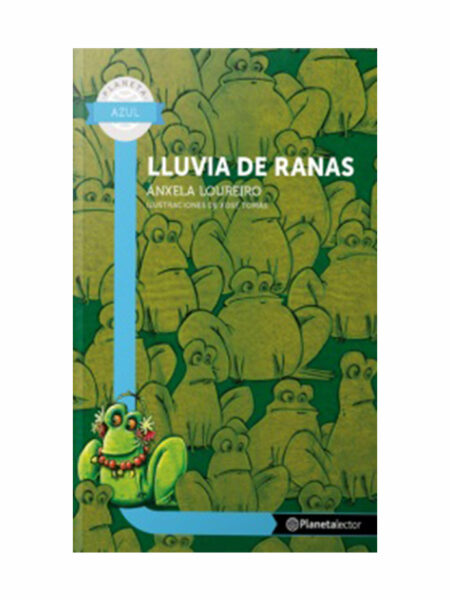 LLUVIA DE RANAS -PL AZU 8 AÑOS