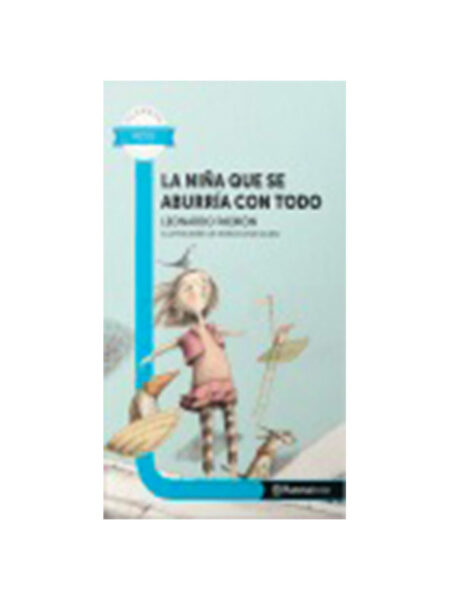 NIÑA QUE SE ABURRÍA CON TODO, LA -PL AZU- 8 AÑOS