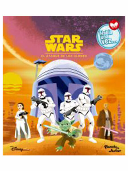 STAR WARS EL ATAQUE DE LOS CLONES -HABÍA UNA VEZ-