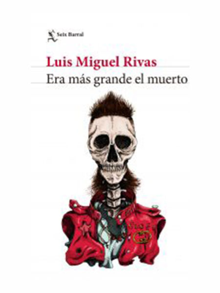 ERA MÁS GRANDE EL MUERTO