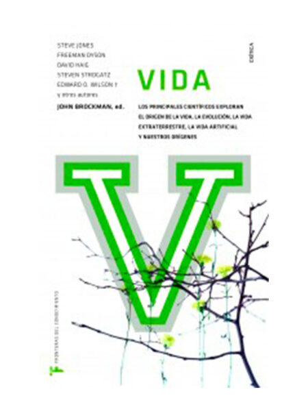 VIDA -LOS PRINCIPALES CIENTÍFICOS EXPLORAN EL ORIGEN DE LA VIDA-