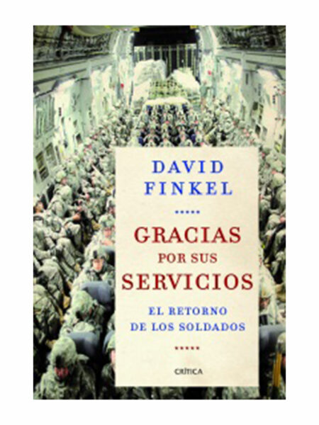 GRACIAS POR SUS SERVICIOS -RETORNO DE LOS SOLDADOS