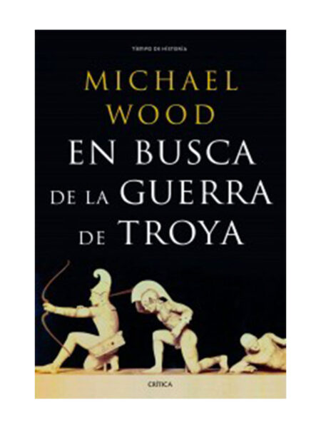 EN BUSCA DE LA GUERRA DE TROYA
