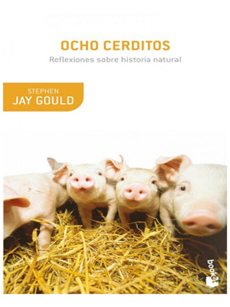 OCHO CERDITOS -REFLEXIONES SOBRE HISTORIA ANIMAL-