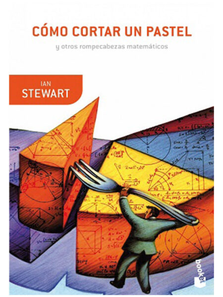 COMO CORTAR UN PASTEL Y OTROS ROMPECABEZAS MATEMÁTICOS
