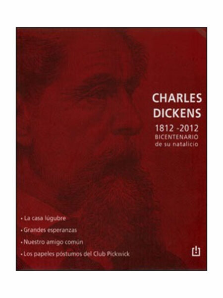 CHARLES DICKENS 1812 - 2012 BICENTENARIO DE SU NATALICIO -ESTUCHE-