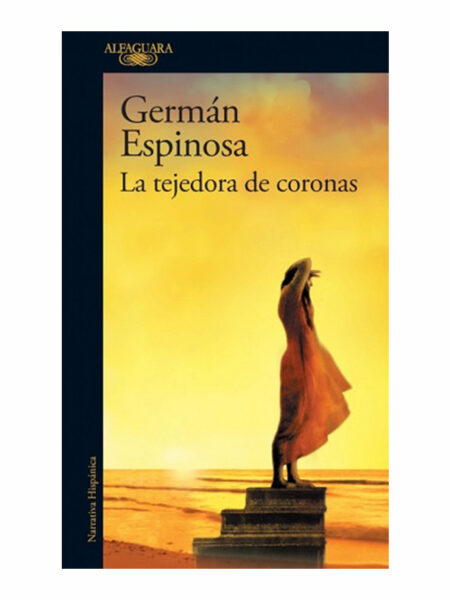 TEJEDORA DE CORONAS, LA