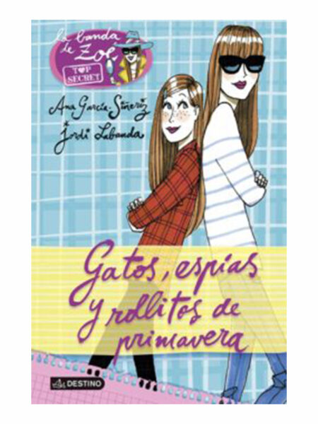 GATOS, ESPÍAS Y ROLLITOS DE PRIMAVERA -BANDA DE ZOE-