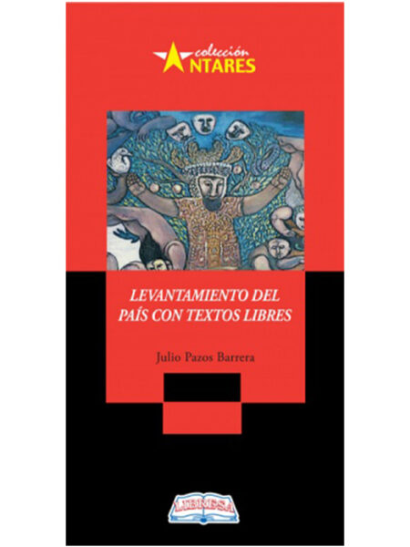 LEVANTAMIENTO DEL PAÍS CON TEXTOS LIBRES -ANTARES 72-