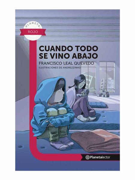 CUANDO TODO SE VINO ABAJO.  -PL ROJ 10 AÑOS-