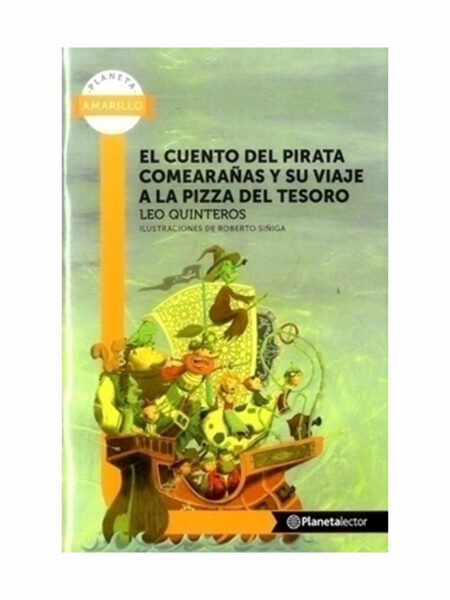 CUENTO DEL PIRATA COME ARAÑAS Y SU VIAJE A LA PIZZA DEL TESORO -PL AMA 6 AÑOS