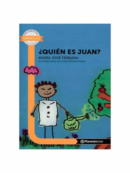 QUIÉN ES JUAN.  -PL AMA 6 AÑOS-