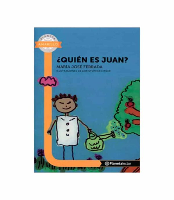 QUIÉN ES JUAN.  -PL AMA 6 AÑOS-