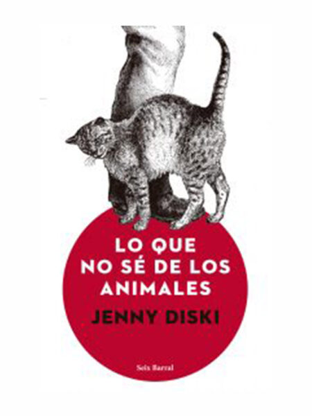 LO QUE NO SÉ DE LOS ANIMALES