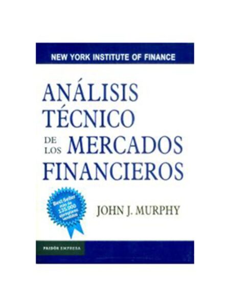 ANÁLISIS TÉCNICO DE LOS MERCADOS FINANCIEROS