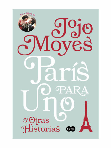 PARÍS PARA UNO Y OTRAS HISTORIAS