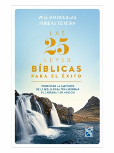 25 LEYES BÍBLICAS PARA EL ÉXITO