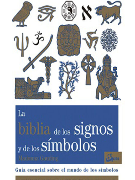 BIBLIA DE LOS SIGNOS Y DE LOS SIMBOLOS, LA -SERIE DE BIBLIAS-