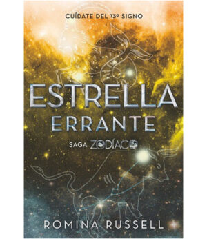 ESTRELLA ERRANTE -SAGA ZODIACOLIBRO 2- CUÍDATE DEL 13 SIGNO
