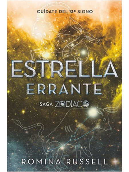 ESTRELLA ERRANTE -SAGA ZODIACOLIBRO 2- CUÍDATE DEL 13 SIGNO
