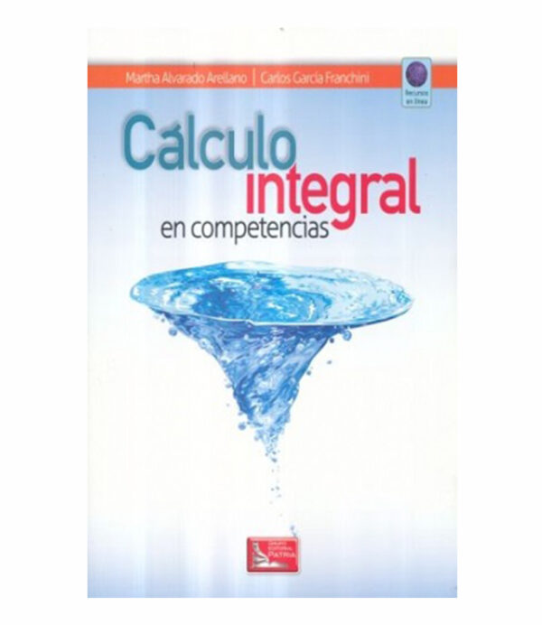 CÁLCULO INTEGRAL EN COMPETENCIAS