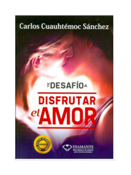 TE DESAFÍO A DISFRUTAR EL AMOR