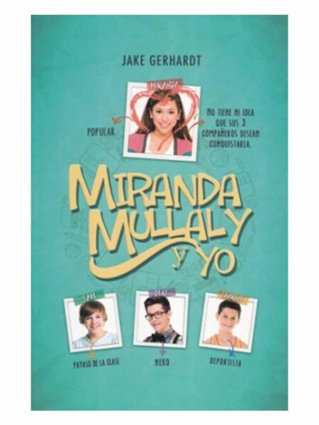 MIRANDA, MULLALY Y YO