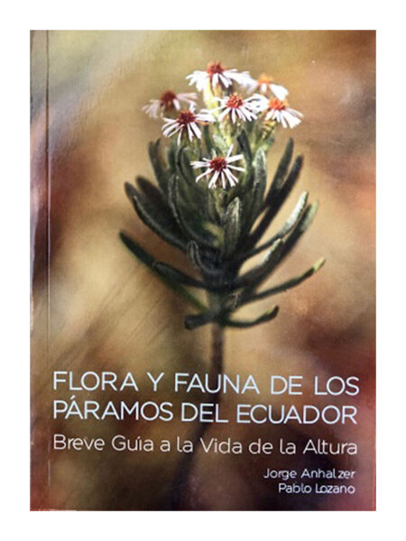 FLORA Y FAUNA DE LOS PÁRAMOS DEL ECUADOR