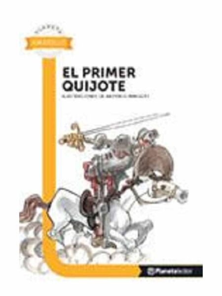 PRIMER QUIJOTE, EL -PL AMA 6 AÑOS