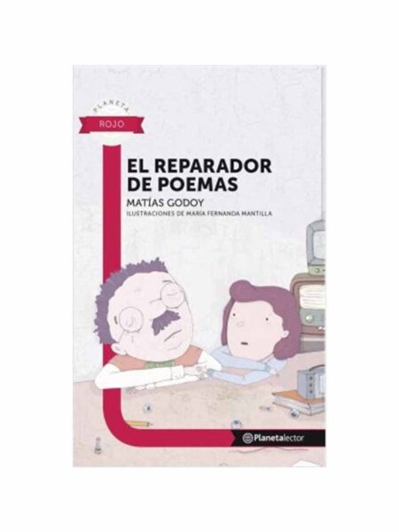 REPARADOR DE POEMAS, EL. -PL ROJ 10 AÑOS-