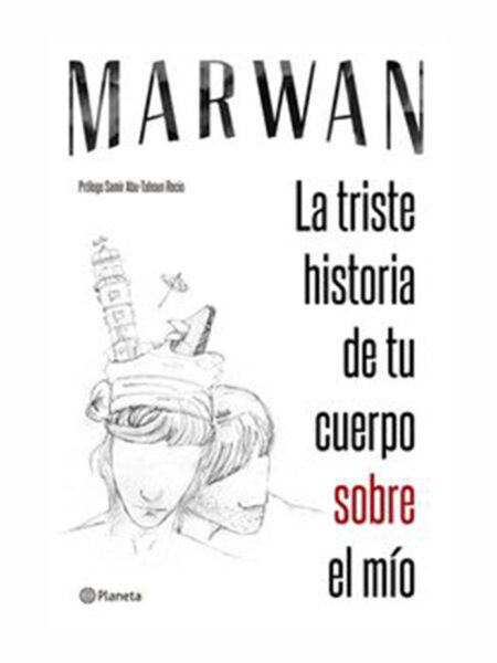 TRISTE HISTORIA DE TU CUERPO SOBRE EL MÍO, LA