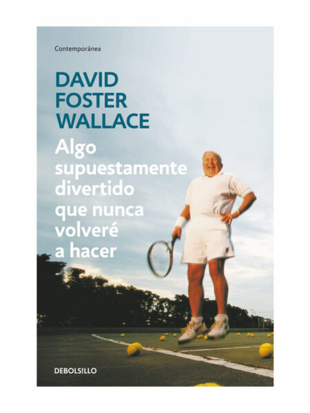 ALGO SUPUESTAMENTE DIVERTIDO QUE NUNCA VOLVERÉ A HACER