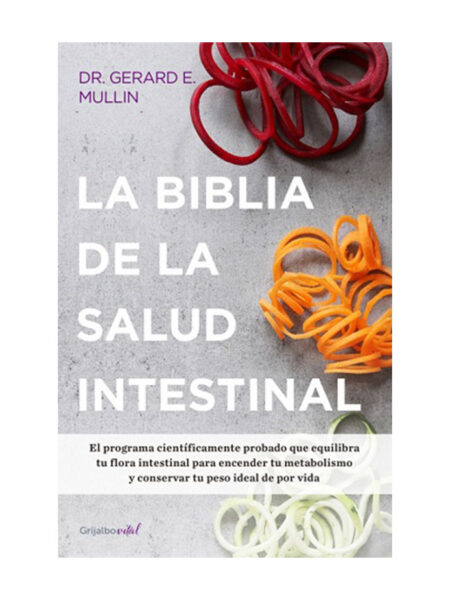 BIBLIA DE LA SALUD INTESTINAL, LA