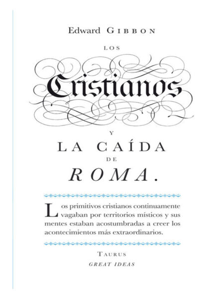 CRISTIANOS, LOS.  -LA CAÍDA DE ROMA-