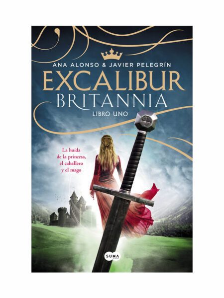 EXCALIBUR -BRITANIA LIBRO 1-