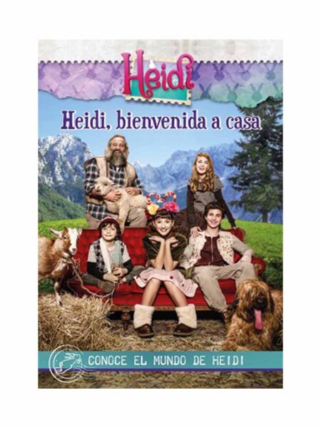 HEIDI BIEVENIDA A CASA -CONOCE EL MUNDO DE HEIDI-