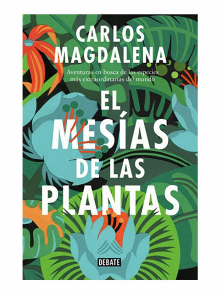 MESÍAS DE LAS PLANTAS, EL