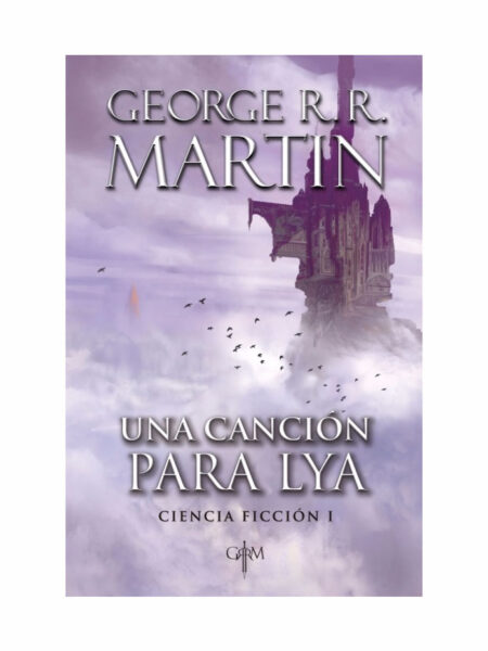 UNA CANCIÓN PARA LYA -CIENCIA FICCIÓN I-